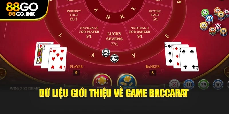 Dữ liệu giới thiệu về game baccarat