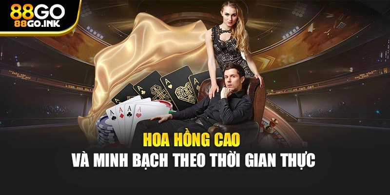 Hoa hồng cao và minh bạch theo thời gian thực