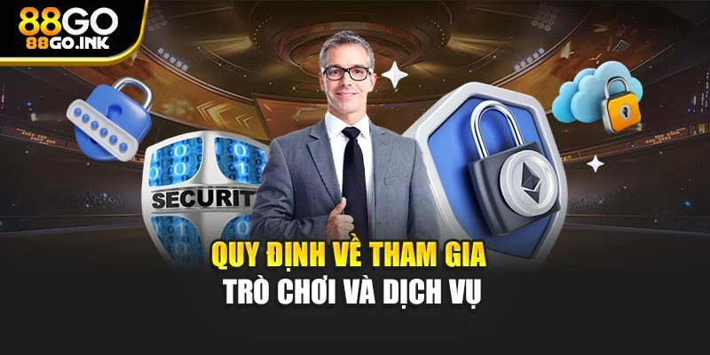 Quy định về tham gia trò chơi và dịch vụ