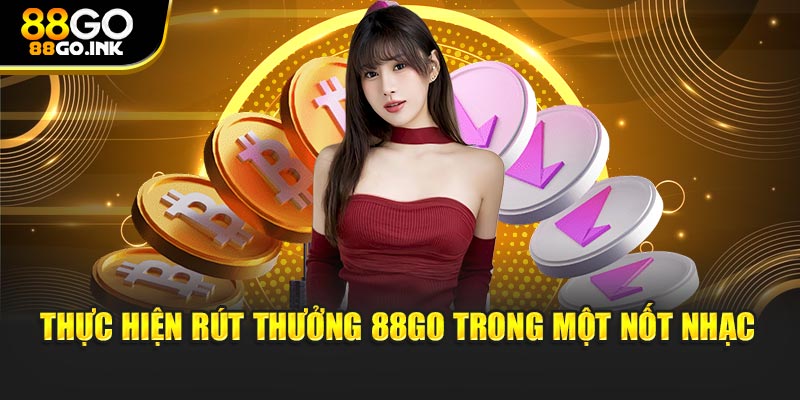Thực hiện rút thưởng 88GO trong một nốt nhạc